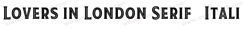 Lovers in London Serif   Italic字体转换
